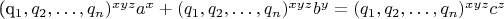 (q_1, q_2, \ldots, q_n)^{xyz}a^x + (q_1, q_2, \ldots, q_n)^{xyz}b^y = (q_1, q_2, \ldots, q_n)^{xyz}c^z
