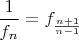 $\dfrac{1}{f_n}=f_{\frac{n+1}{n-1}}$