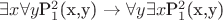 $\exists x \forall y  $P_1^2$(x,y) \rightarrow\forall y $\exists x $P_1^2$(x,y)