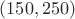 $(150,250)$