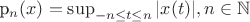 p_n(x)=\sup_{-n\leq t\leq n}|x(t)|, n\in\mathbb N
