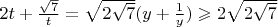 $2t+\frac{\sqrt 7}{t}=\sqrt{2\sqrt 7}(y+\frac{1}{y}) \geqslant 2\sqrt{2\sqrt 7}$