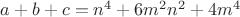$a+b+c=n^4+6m^2{n^2}+4m^4$
