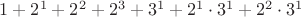 $1 + 2^1 + 2^2+ 2^3 + 3^1 + 2^1 \cdot 3^1 + 2^2 \cdot 3^1$