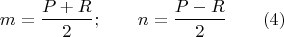 $$m=\frac {P+R}{2}; \qquad n=\frac {P-R}{2} \qquad (4)$$