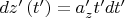 $dz'\left( {t'} \right) = a'_z t'dt'$