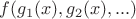 $f(g_1(x), g_2(x),...)$