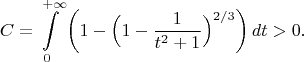 $$C=\int\limits_{0}^{+\infty}\left(1-\Bigl(1-\frac{1}{t^2+1}\Bigr)^{2/3}\right)dt>0.$$