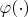 $\varphi(\cdot)$