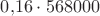 $0{,}16\cdot568000$