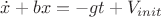 $\dot{x}+bx=-gt+V_{init}$