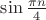 $\sin {\frac{\pi n}{4}}$
