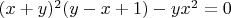 $(x+y)^2(y-x+1)-yx^2=0$