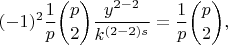 $$(-1)^2\frac{1}{p}\binom{p}{2}\frac{y^{2-2}}{k^{(2-2)s}}=\frac{1}{p}\binom{p}{2},$$