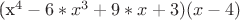 (x^4-6*x^3+9*x+3)(x-4)