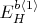 $E_H^{b \langle 1 \rangle}$