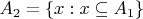 $A_2=\{x: x \subseteq A_1\}$