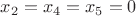 $x_{2}=x_{4}=x_{5}=0$