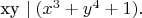 xy \mid (x^3 + y^4 + 1).