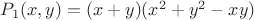 $P_1(x,y)=(x+y)(x^2+y^2-xy)$
