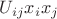 $U_{ij}x_ix_j$