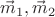 $\vec m_1,\vec m_2$