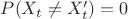 $P(X_t \ne X'_t)=0$