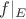 $f|_E$