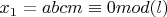 $x_1=abcm\equiv 0 mod (l)$
