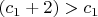 $(c_1  + 2) > c_1$