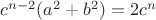 $c^{n-2}(a^2+b^2)=2c^n$ $c^{n-2}(a^2+b^2)=2c^n$