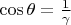 \cos\theta = \frac{1}{\gamma}