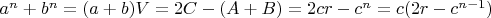 $a^n+b^n=(a+b)V=2C-(A+B)=2cr-c^n=c(2r-c^{n-1})$