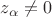 $z_\alpha\ne0$