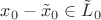 $x_0 - \tilde x_0 \in \tilde L_0$