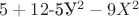 $5+12ХУ$-5У^2-9X^2$
