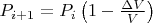 $P_{i+1}=P_i\left(1-\frac{\Delta V}{V}\right)$