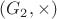 $(G_2,\times)$