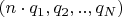 $(n\cdot q_1,q_2,..,q_N)$