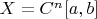 $X = C^n[a,b]$