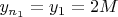 $y_{n_1}=y_1=2M$