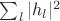 $\sum_{l}^{} |h_{l}|^{2}$