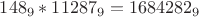 $ 148_9*11287_9 = 1684282_9 $