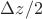 $\Delta z/2$