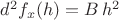 $d^2 f_x(h) = B\, h^2$