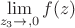 $$\lim_{z_3\to,0} f(z)$$