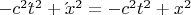 $-c^2\acute\\t^2+\acute\\x^2= -c^2t^2+x^2$