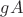 $gA$