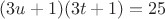 $(3u+1)(3t+1)=25$