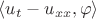 $ \langle u_t - u_{xx}, \varphi \rangle $